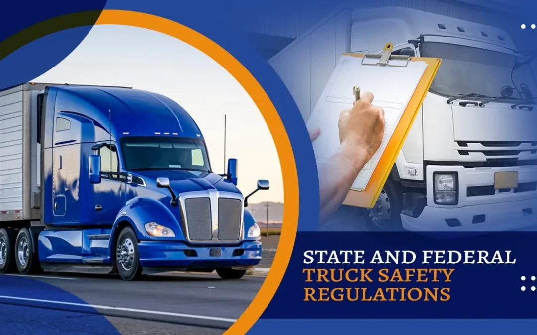 State and Federal Truck Safety Regulations