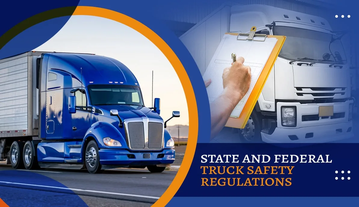 State and Federal Truck Safety Regulations